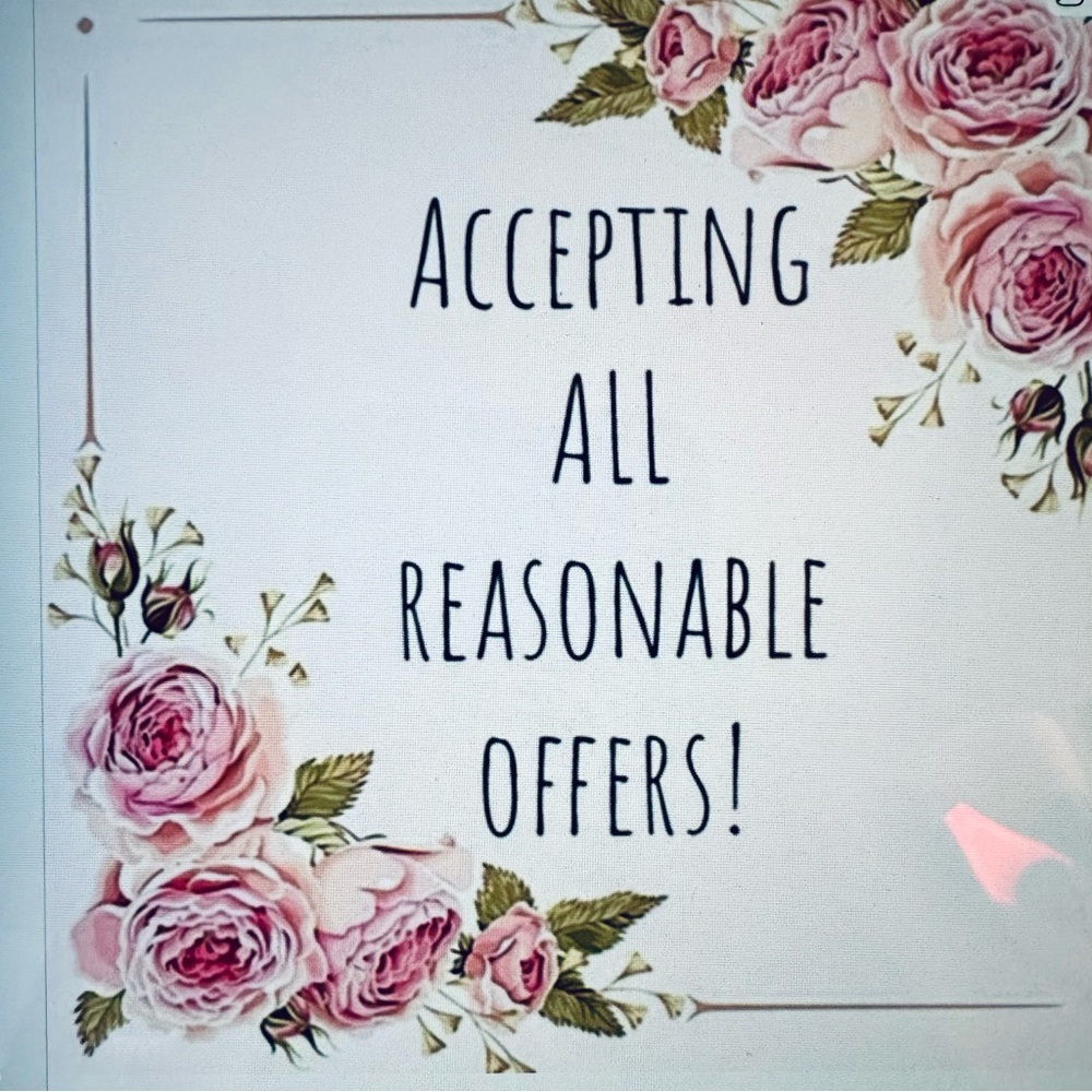 I’ll accept your reasonable offer!